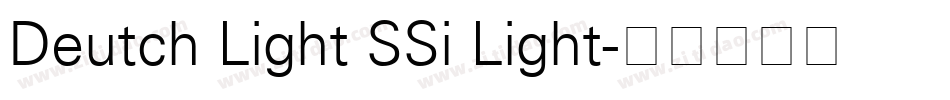 Deutch Light SSi Light字体转换